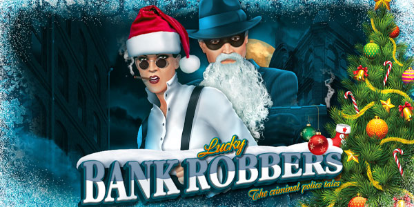 Lucky Bank Robbers Slot