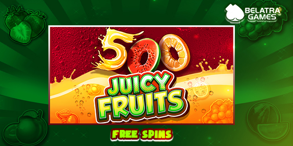 Free Spins 500 Juicy Fruits Slot